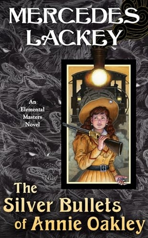 Lackey, Mercedes. The Silver Bullets of Annie Oakley. Astra Publishing House, 2022.