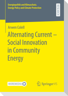 Alternating Current ¿ Social Innovation in Community Energy