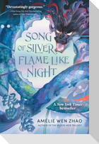 Song of Silver, Flame Like Night