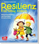 Resilienz im Alltag fördern