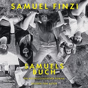 Finzi, Samuel. Samuels Buch - Ein autobiografischer Roman: 5 CDs. Hörbuch Hamburg, 2023.
