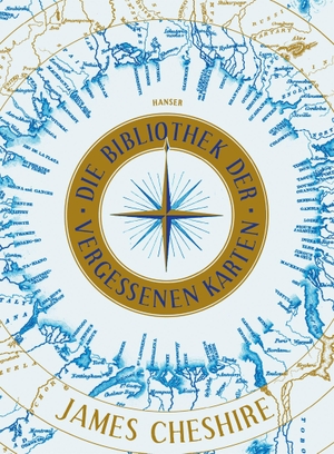 Cheshire, James. Die Bibliothek der vergessenen Karten. Carl Hanser Verlag, 2026.