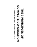 The 7 Principles of Complete Co-Creation