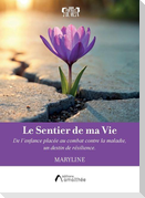 Le Sentier de ma Vie