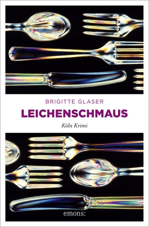 Glaser, Brigitte. Leichenschmaus. Emons Verlag, 2003.