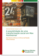 A possibilidade de uma transformação social em Max Horkheimer