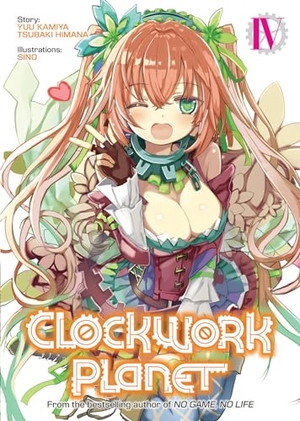 Kamiya, Yuu. Clockwork Planet (Light Novel) Vol. 4. Seven Seas Entertainment, 2019.