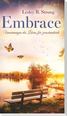 EMBRACE - Umarmungen des Lebens für zwischendurch