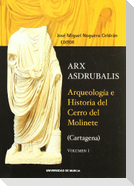 Arqueología e historia del Cerro de Molinete (Cartagena)