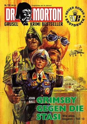 Ball, John. Dr. Morton 116: Grimsby gegen die Stasi. Romantruhe, 2025.