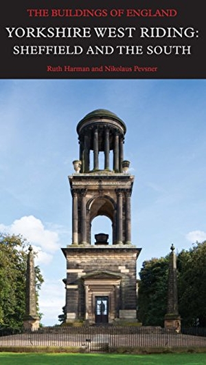 Pevsner, Nikolaus / Ruth Harman. Yorkshire West Riding: Sheffield and the South. Yale University Press, 2017.