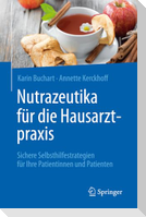 Nutrazeutika für die Hausarztpraxis