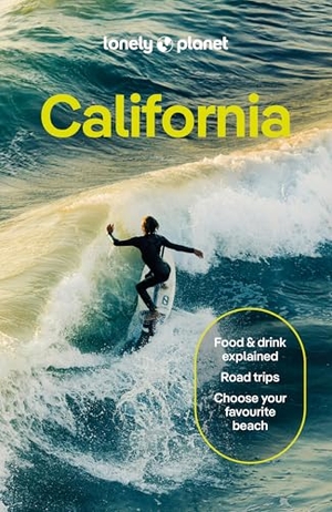 Averbuck, Alexis / Smith, Helena et al. Lonely Planet California - Plan the Trip of a Lifetime | Detailed Itineraries & Maps | Insider Tips | Covers San Francisco, Marin County & Bay Area, Napa and more. Lonely Planet, 2026.
