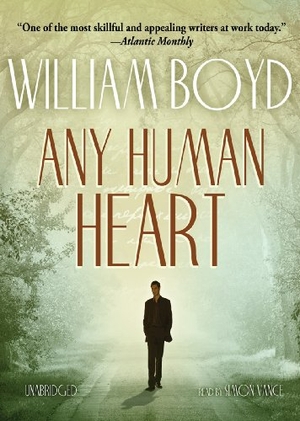 Boyd, William. Any Human Heart. Blackstone Publishing, 2011.