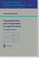 Communication and Cooperation in Agent Systems