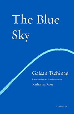 Tschinag, Galsan. The Blue Sky. Milkweed Editions, 2020.