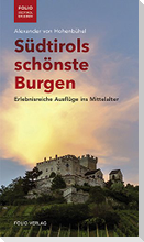 Südtirols schönste Burgen