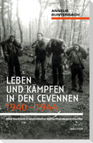 Leben und Kämpfen in den Cevennen 1940-1944