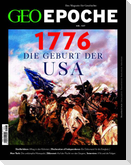 GEO Epoche 137/2026 - 1776 Die Gebut der USA