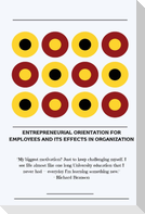 Entrepreneurial orientation for employees and its effects in organization