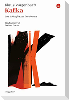 Kafka. Una battaglia per l'esistenza