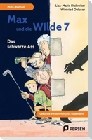 Max und die wilde 7 - Das schwarze Ass: Mini-Roman