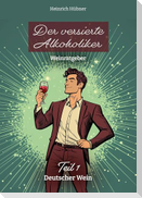 Der versierte Alkoholiker
