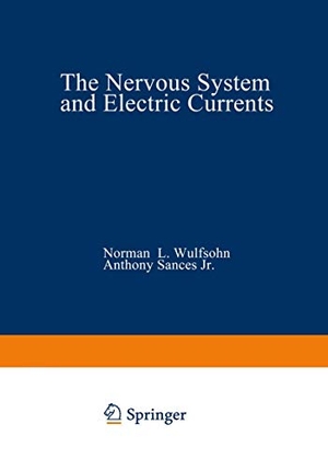 Wulfsohn, Norman (Hrsg.). The Nervous System and Electric Currents - Volume 2. Springer US, 2013.