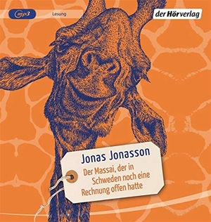 Jonasson, Jonas. Der Massai, der in Schweden noch eine Rechnung offen hatte. Hoerverlag DHV Der, 2020.