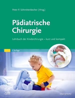 Schmittenbecher, Peter P. (Hrsg.). Pädiatrische Chirurgie - Lehrbuch der Kinderchirurgie - kurz und kompakt. Urban & Fischer/Elsevier, 2021.