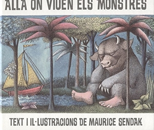 Sendak, Maurice. Allà on viuen els monstres. Kalandraka Editora, 2014.