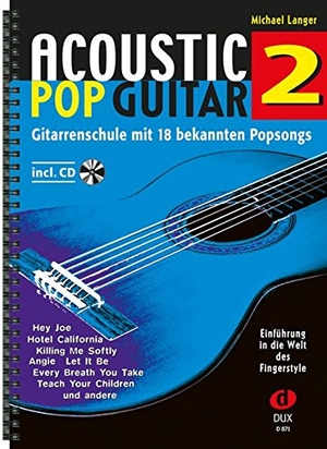 Acoustic Pop Guitar Band 2 - Einführung in die Welt des Fingerstyle. Edition DUX, 2006.