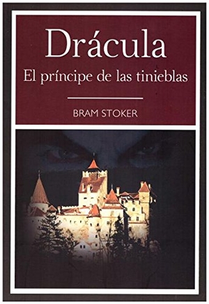 Stoker, Bram. Dracula-El Principe de Las Tinieblas. Tomo, 2016.