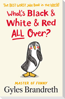 What's Black and White and Red All Over?