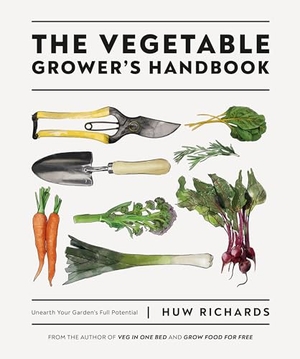 Richards, Huw. The Vegetable Grower's Handbook: Unearth Your Garden's Full Potential. DK PUB, 2022.