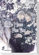 I'll Be Here For You 4