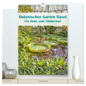 Botanischer Garten Basel - Eine Oase zum Entdecken (hochwertiger Premium Wandkalender 2024 DIN A2 hoch), Kunstdruck in Hochglanz