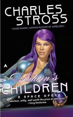 Stross, Charles. Saturn's Children. Random House, 2009.