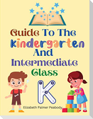 Guide To The Kindergarten And Intermediate Class