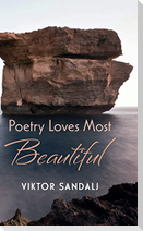 Poetry Loves Most Beautiful