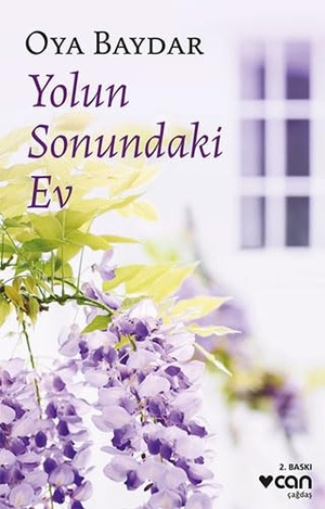 Baydar, Oya. Yolun Sonundaki Ev. Can Yayinlari, 2022.