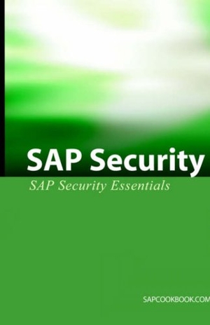 Stewart, Jim. SAP Security - SAP Security Essentials. Equity Press, 2005.