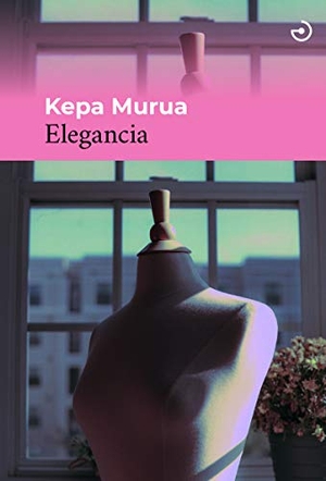 Murua Auricenea, Kepa / Kepa Murua. Elegancia. MENOSCUARTO EDICIONES, 2021.