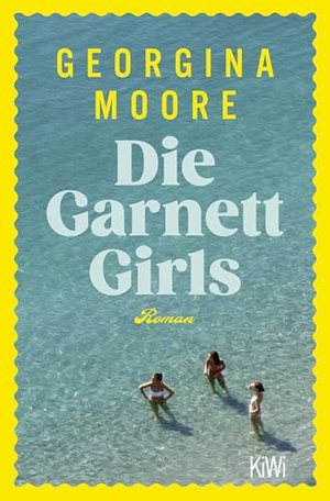 Moore, Georgina. Die Garnett Girls - Roman. Kiepenheuer & Witsch GmbH, 2026.