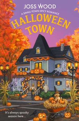 Wood, Joss. Halloween Town. Harper Collins Publ. UK, 2026.