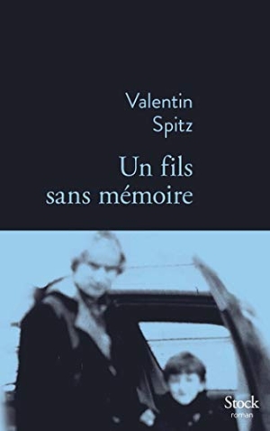 Spitz-V. Un fils sans mémoire. Editions Stock, 2024.