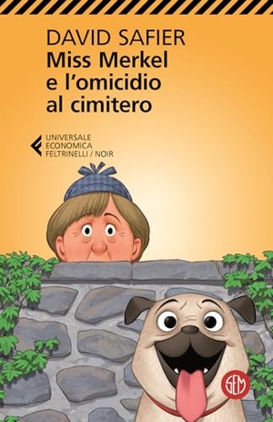 Safier, David. Miss Merkel e l'omicidio al cimitero. SEM, 2024.