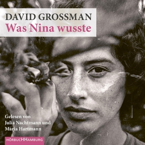 Grossman, David. Was Nina wusste. Hörbuch Hamburg, 2022.
