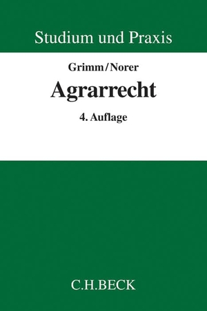 Grimm, Christian / Roland Norer. Agrarrecht. Beck C. H., 2015.