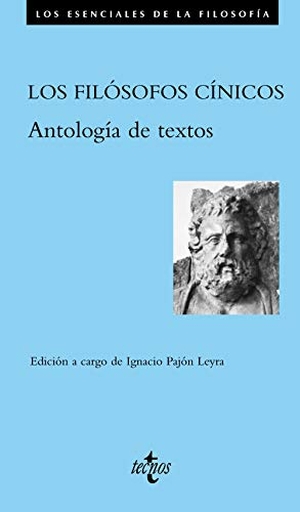 Pajón Leyra, Ignacio. Los filósofos cínicos : antología de textos. Tecnos, 2019.